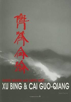 Xu Bing & Cai Guo-Qiang: Where Heaven and Earth Meet
