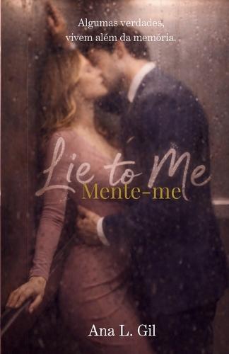 Lie to me: Mente-me
