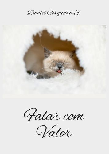 Falar com Valor: A Arte de Falar Claramente