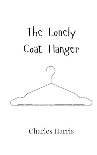The Lonely Coat Hanger