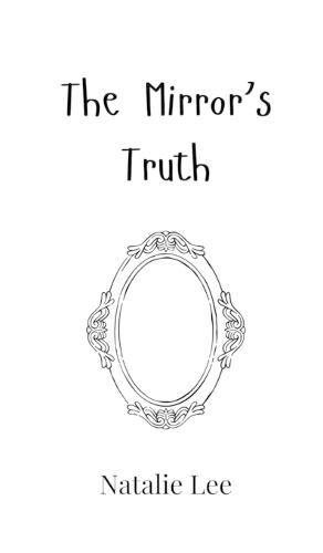 The Mirror's Truth