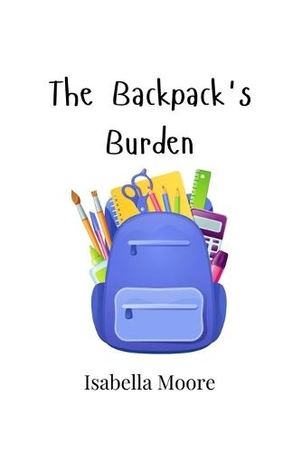 The Backpack's Burden