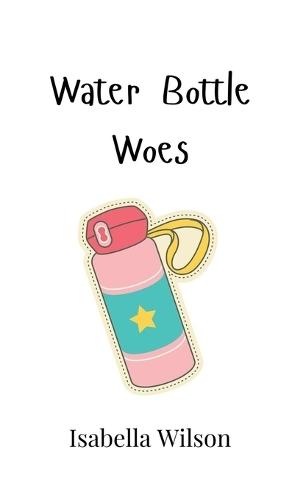 Water Bottle Woes