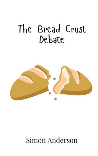 The Bread Crust Debate