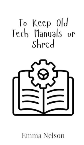 To Keep Old Tech Manuals or Shred