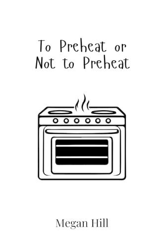 To Preheat or Not to Preheat