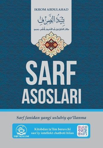 Sarf Asoslari: Sarf fanidan yangi uslubiy qo'llanma
