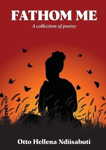 Fathom Me: A collection of poetry