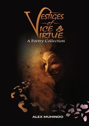 Vestiges of Vice & Virtue