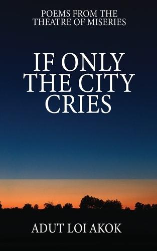 If Only the City Cries