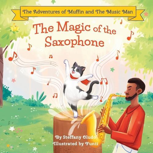 The Magic of the Saxophone