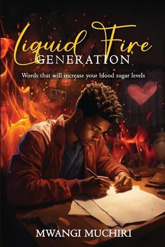 Liquid Fire Generation: Words that will increase your blood sugar levels
