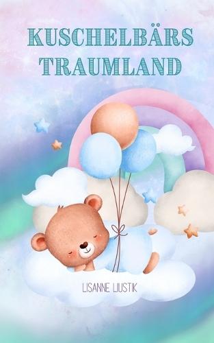 Kuschelbärs Traumland