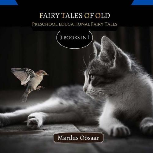 Fairy Tales Of Old: 3 Books In 1