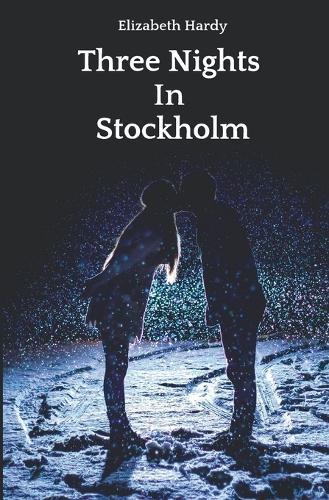 Three Nights In Stockholm