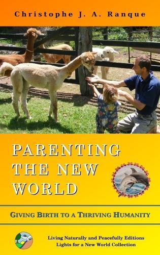 Parenting the New World