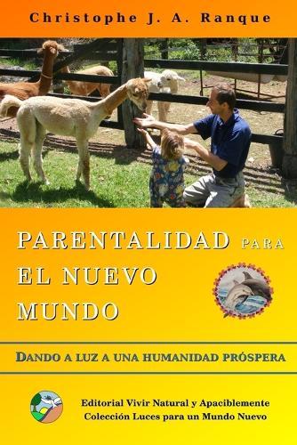 Parentalidad para el Nuevo Mundo