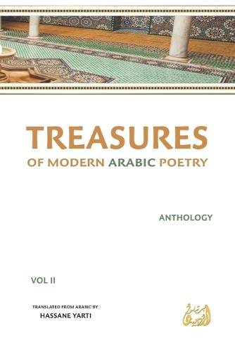 Treasures of Modern Arabic Poetry: Anthology VOL II