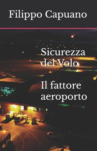 Sicurezza del Volo: Il fattore aeroporto