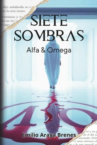 Siete Sombras: Alfa y Omega