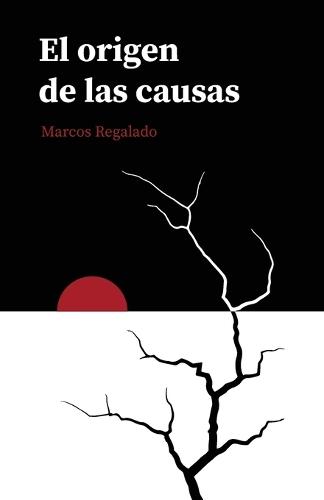 El origen de las causas