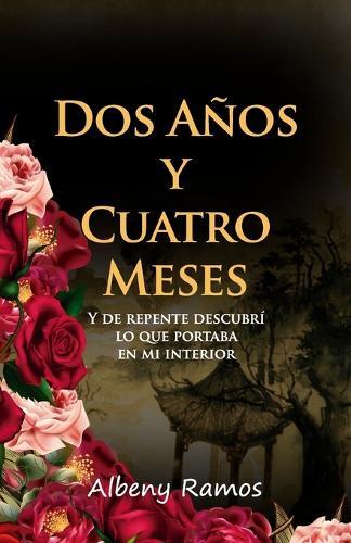 Dos a�os y cuatro meses