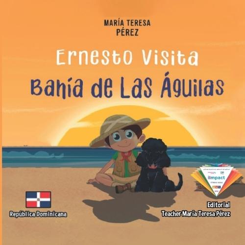 Ernesto Visita Bahía de Las Águilas