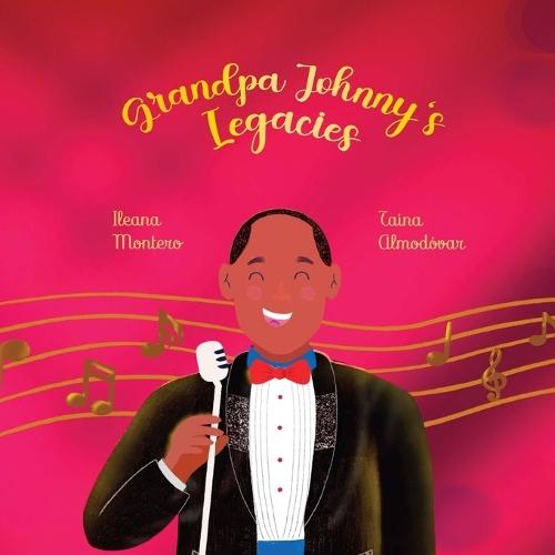 Grandpa Johnny's Legacies