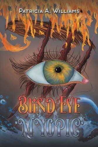 Blind Eye: 'Myopic'