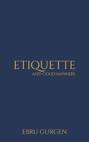 Etiquette and Good Manners