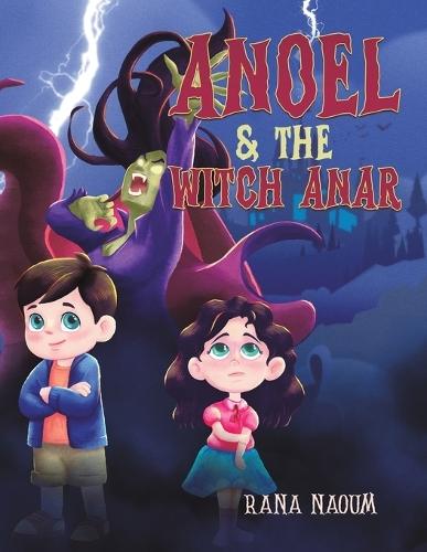 Anoel & the Witch Anar