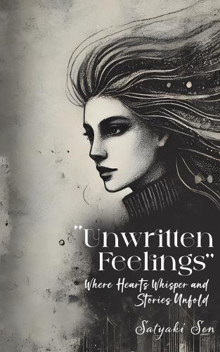 Unwritten Feelings - Where Hearts Whisper and Stories Unfold