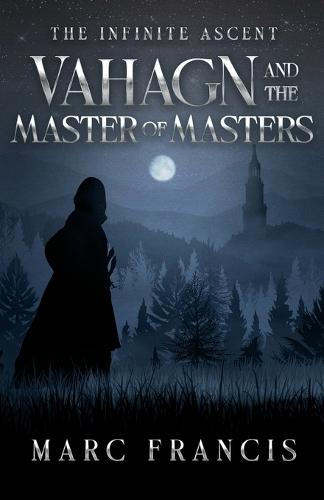 Vahagn and the Master of Masters: The Infinite Ascent