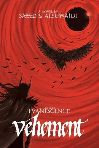 The Lineage of Evanescence Vehement