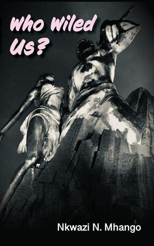 Who Wiled Us?