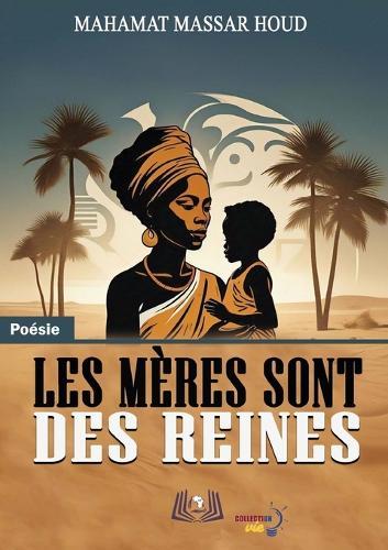 Les Mères sont des reines