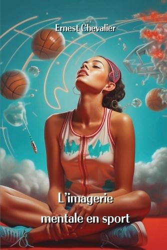 L'imagerie mentale en sport