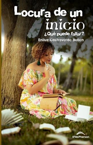 Locura de un Inicio: ¿Qué puede fallar?