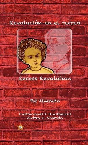 Revolución en el recreo * Recess Revolution