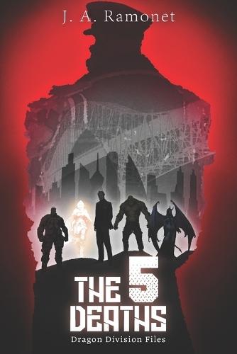 The 5 Deaths: Dragon Division Files