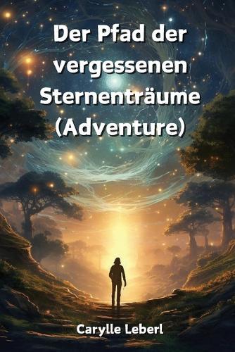 Der Pfad der vergessenen Sternenträume (Adventure)