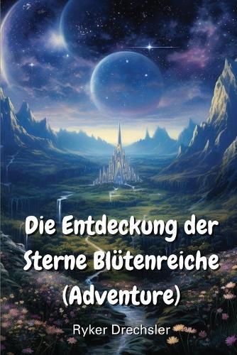 Die Entdeckung der Sterne Blütenreiche (Adventure)