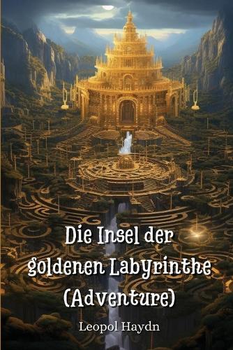 Die Insel der goldenen Labyrinthe (Adventure)