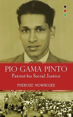 Pio Gama Pinto: Patriot for Social Justice