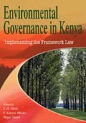 Environmental Governance in Kenya: Implementing the Framework Law