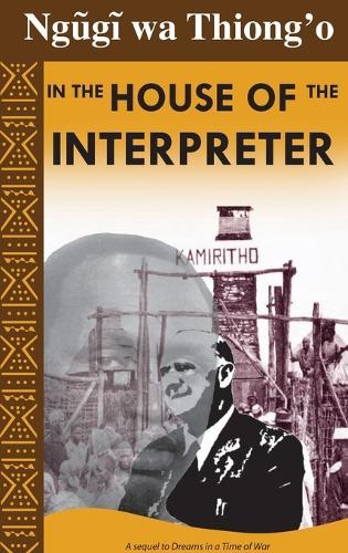 In the House of the Interpreter: a memoir
