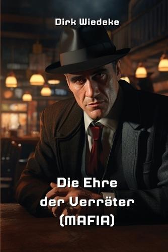 Die Ehre der Verr�ter (MAFIA)