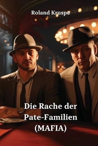 Die Rache der Pate-Familien (MAFIA)