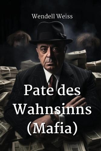 Pate des Wahnsinns (Mafia)