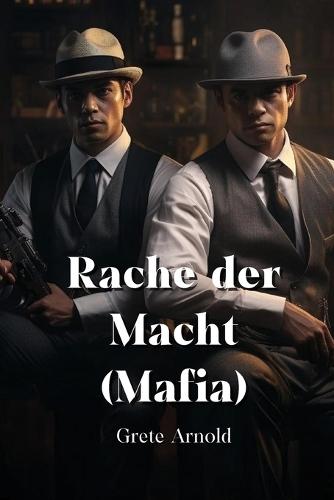 Rache der Macht (Mafia)